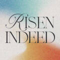 The Resurrection Changes Everything