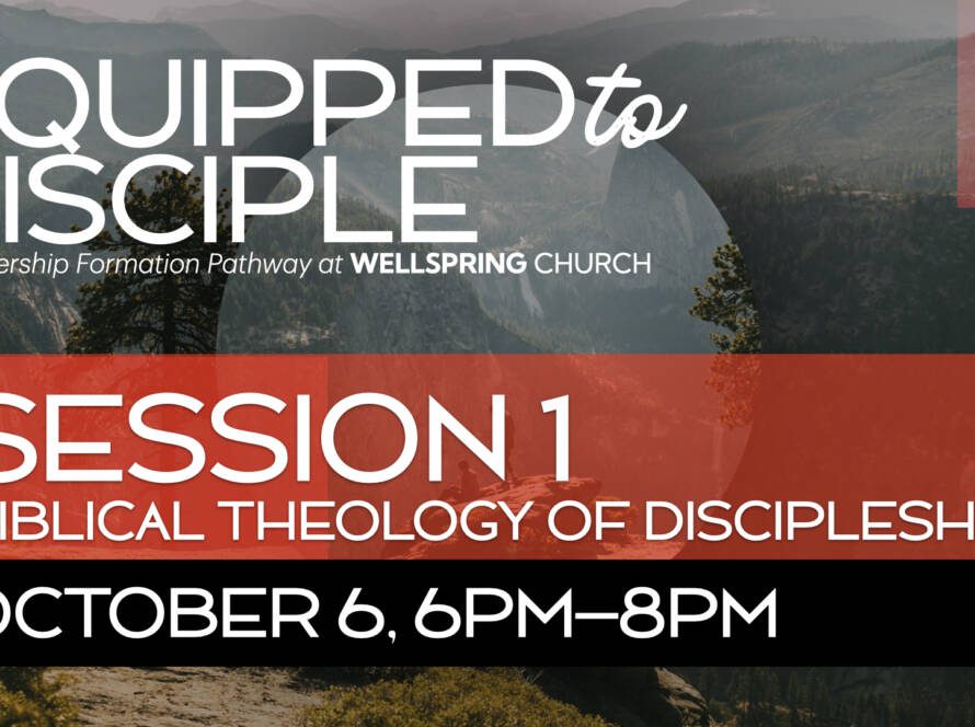 Session announcement for Wellspring Church event.