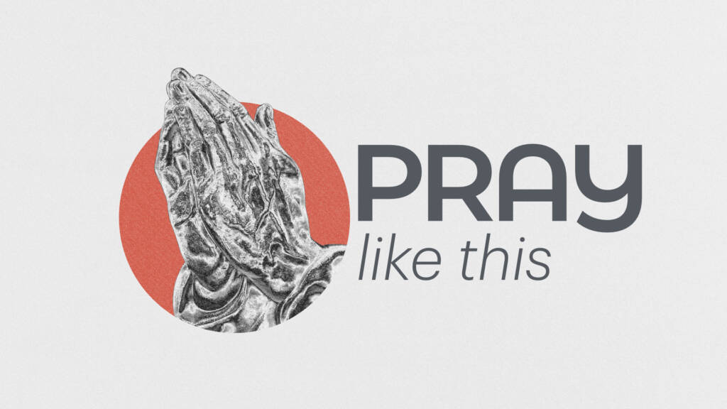 Praying hands with "Pray Like This" text.
