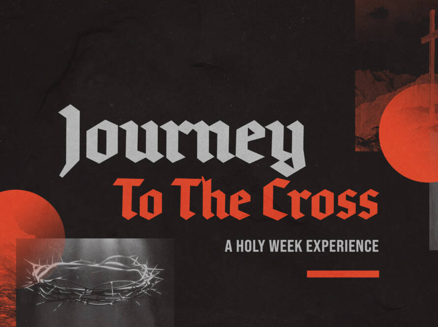 Journey to the Cross holy week event poster